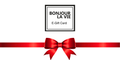 E-gift card di Bonjour La Vie di 4 tagli, 10€, 25€, 50€ e 100E